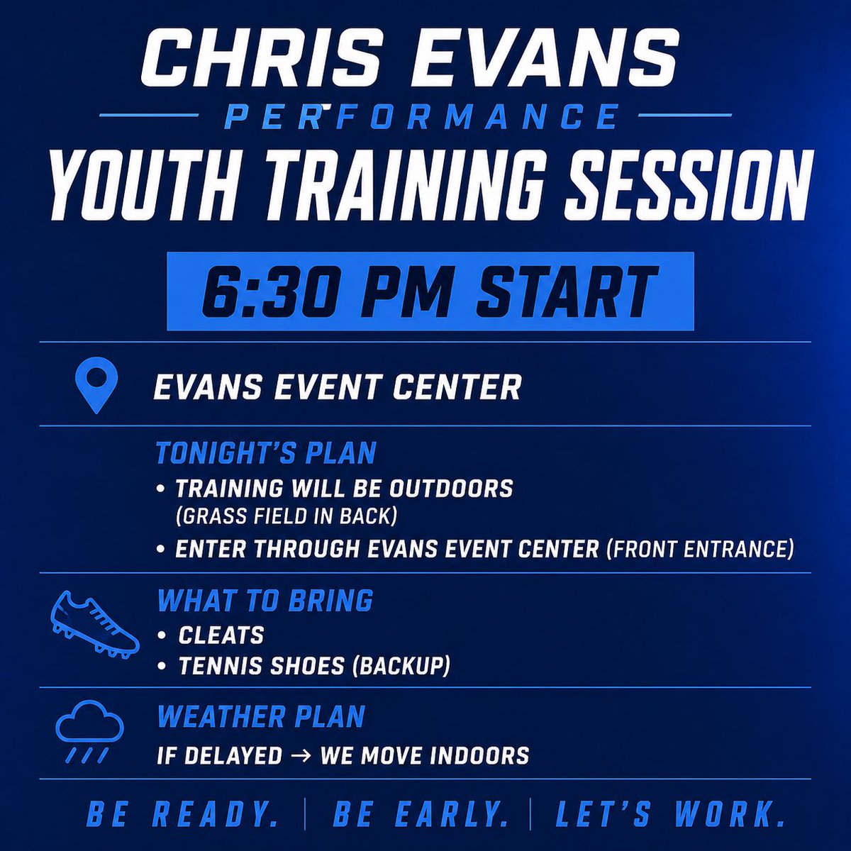 CE_Performance's tweet photo. Work doesn’t stop.

We’re outside tonight.
6:30 PM. Evans Event Center.

Cleats + backup shoes — be prepared.

If weather hits, we adjust. No excuses.

Be ready. Be early. Let’s work.
@Evans_Events317 
@Collect_Evolve https://t.co/dcLFRKEf2A