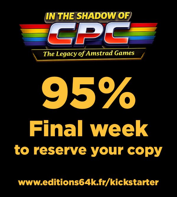 editions64K's tweet image. In the shadow of CPC 95% done. This is your last chance to reserve your copy and get your hands on the exclusive campaign goodies. #amstrad #amstradcpc #amstradcpcgames