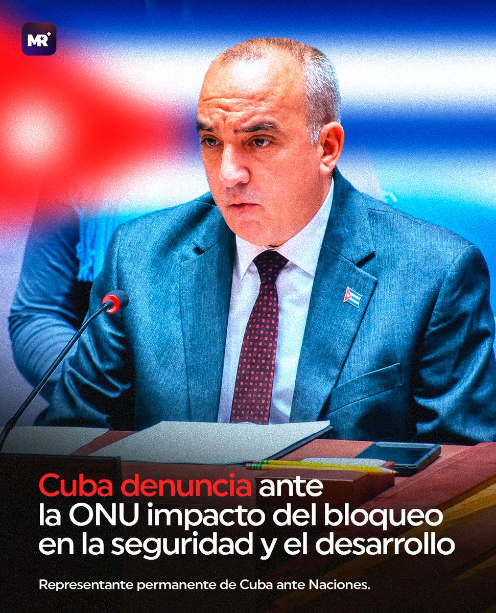 Cuba denunció ante la ONU que el bloqueo de Estados Unidos afecta gravemente la seguridad marítima, el suministro de combustible y el desarrollo tecnológico de la isla, con impactos que trascienden sus fronteras y perjudican también a terceros países y empresas.