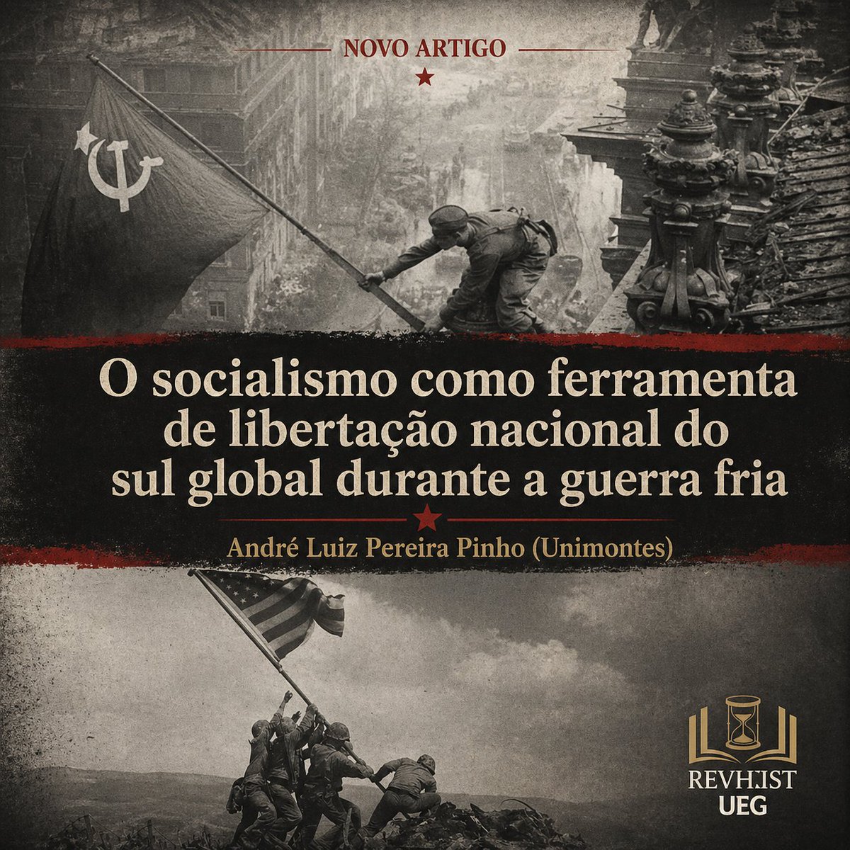 RevHistoriaUEG's tweet photo. Novo artigo: O socialismo como ferramenta de libertação nacional do sul global durante a guerra fria: Socialism as a tool for national liberation in the global south during the cold war | Revista de História da UEG (REVHIST) https://t.co/B6ScZ5p1kE https://t.co/I3IroFHStR