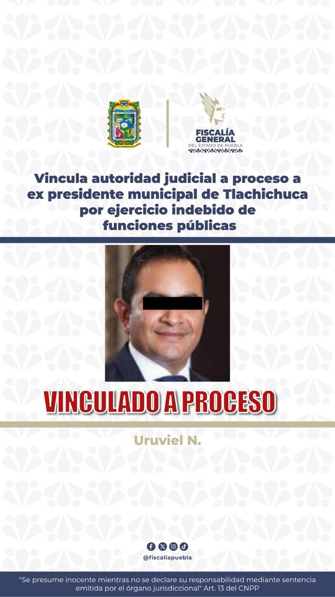 #Puebla 🚨 La Fiscalía General del Estado informó que Uruviel “N”, exalcalde de Tlachichuca, fue vinculado a proceso por el presunto delito de ejercicio indebido de funciones públicas.

De acuerdo con las investigaciones, en 2018 habría designado de manera ilegal a un encargado