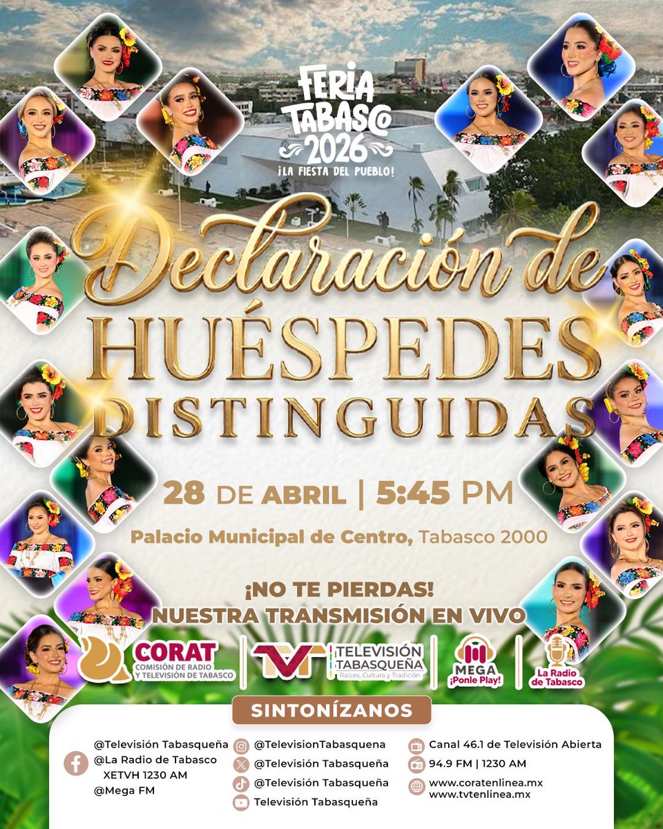 ¡Vive la magia de la Feria Tabasco 2026!

No te pierdas la Declaración de Huéspedes Distinguidas, un evento lleno de tradición, orgullo y belleza que reúne a las representantes de los 17 municipios.

📅 28 de abril
⏰ 5:45 PM
📍 Palacio Municipal de Centro, Tabasco 2000

📡