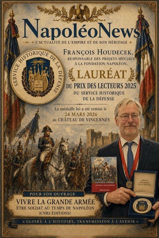NNews47697's tweet photo. 🥇Récompense : Service Historique de La Défense - Prix des Lecteurs
👤Lauréat : François Houdecek
📕Vivre avec la Grande Armée. Être soldat au temps de Napoléon
📅24 mars 2026
#napoleon #francoishoudecek #prixdeslecteurs #shd #fondationnapoleon https://t.co/AwzJ4xwNHn