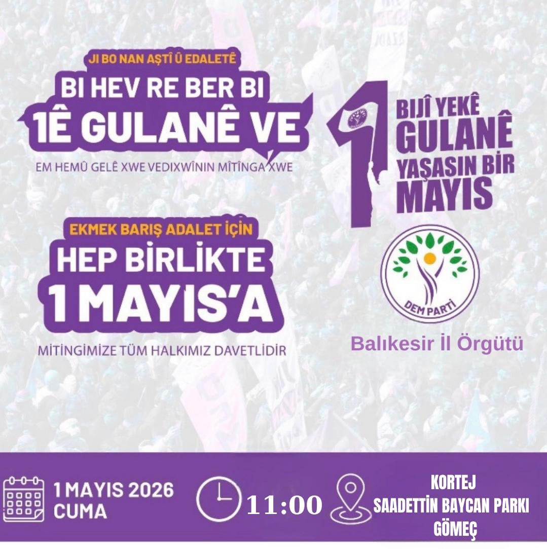 balikesirdem's tweet photo. Balıkesir Merkez, Gömeç, Bandırma ve Burhaniye’de düzenlenecek 1 Mayıs etkinliklerinde tek ses olalım.. Bijî Yek Gûlan #DemParti https://t.co/ehPnJPo7N0