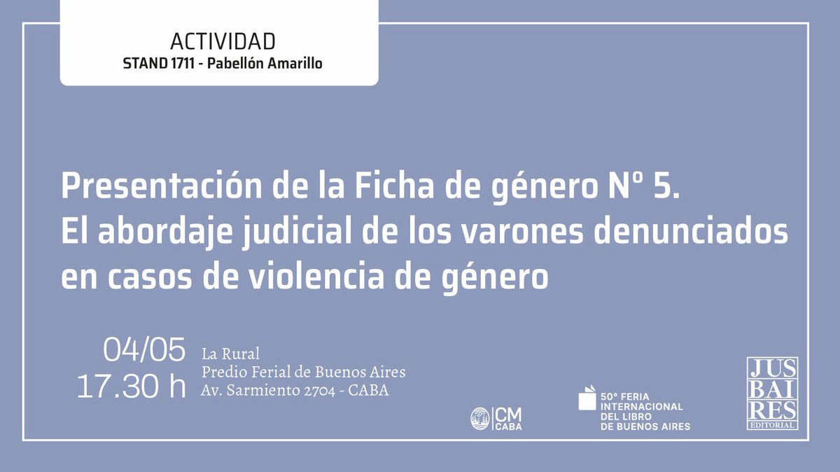 📚FERIA DEL LIBRO
Te invitamos a la presentación de Ficha de Género N°5 “El abordaje de los varones denunciados en casos de violencia de género” de <a href="/editorialjus/">Editorial Jusbaires</a> <a href="/ObsdeGenero/">Obs. de Género</a> 
🗓️Lunes 4 de mayo
🕠17:30 h
📌Stand 1711 - Pabellón Amarillo
¡Nos vemos!