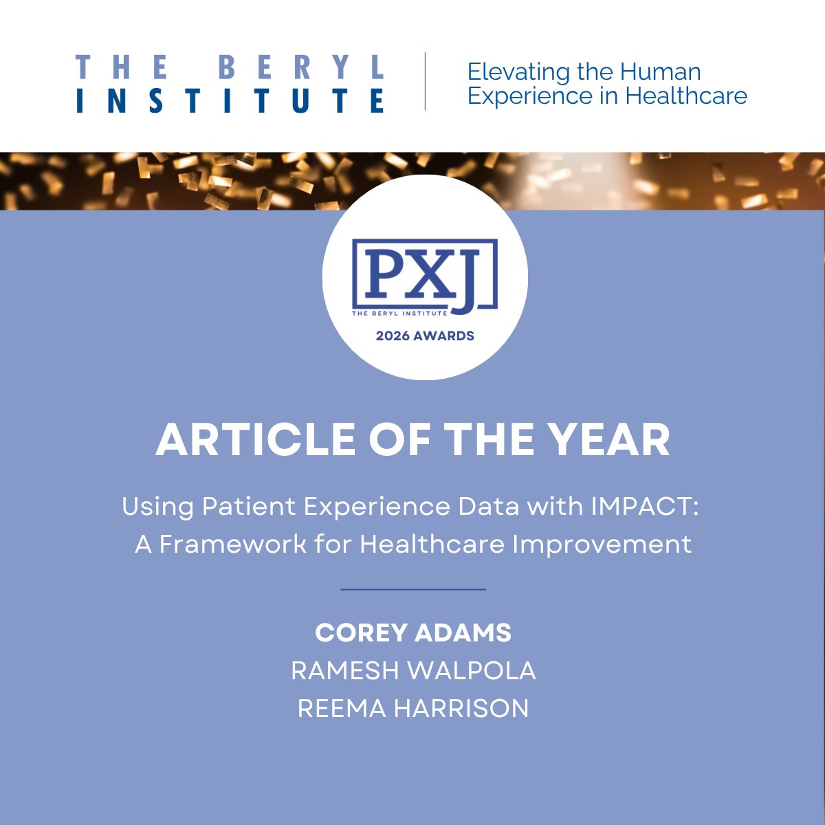 BerylInstitute's tweet image. The 2026 @PXJournal Award recipients are here!

🥇 Article of the Year
🌟 Emerging Scholar
🥇 Most Impactful Article
🥇 Best Article – Practitioner

Congratulations to all! 👏

#2026PXJAwards #PatientExperience #TheBerylInstitute