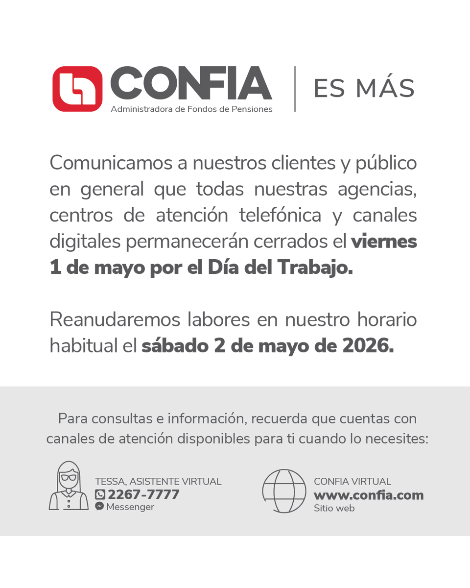 AFPCONFIA's tweet photo. Te compartimos información importante sobre los horarios por el Día del Trabajo. https://t.co/DjnJub4DWT