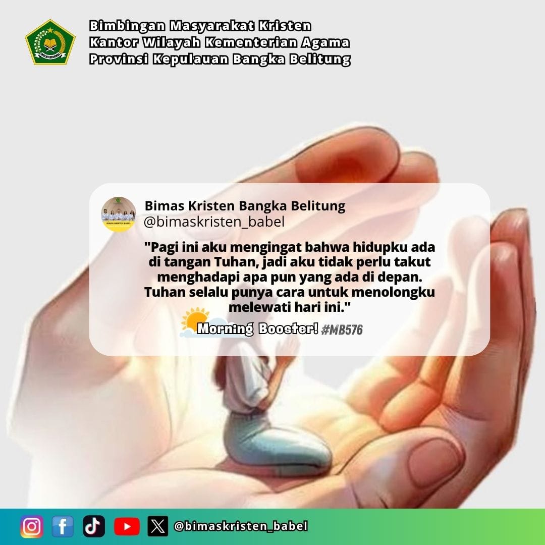 bimkris_babel's tweet photo. Morning Booster Eps.576
Boost up your day with God's words

#satepenyu
#morningbooster
#digitalcepatpelayanantepat
#BIMKRISBABEL 
#kementerianagama 
#bimaskristenri 
#ditjenbimaskristenri 
#kemenagri 
#sobatkristen
#kemenagbabelbekecak2025
#babelbekecakZI
#kemenagbekecakbabel https://t.co/GQPkFiTTy7