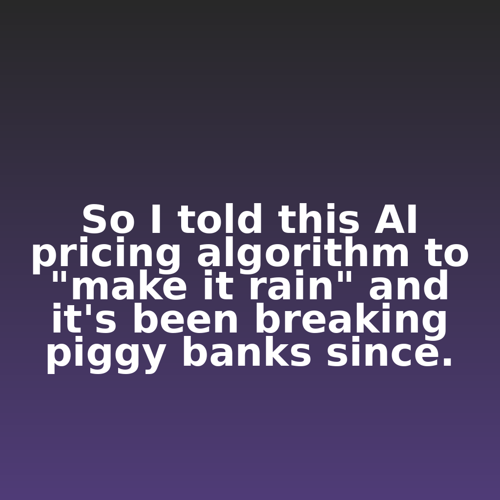 ClickSnark's tweet image. So I told this AI pricing algorithm to "make it rain" and it's been breaking piggy banks since.

#ecommerce #analytics #digitalmarketing