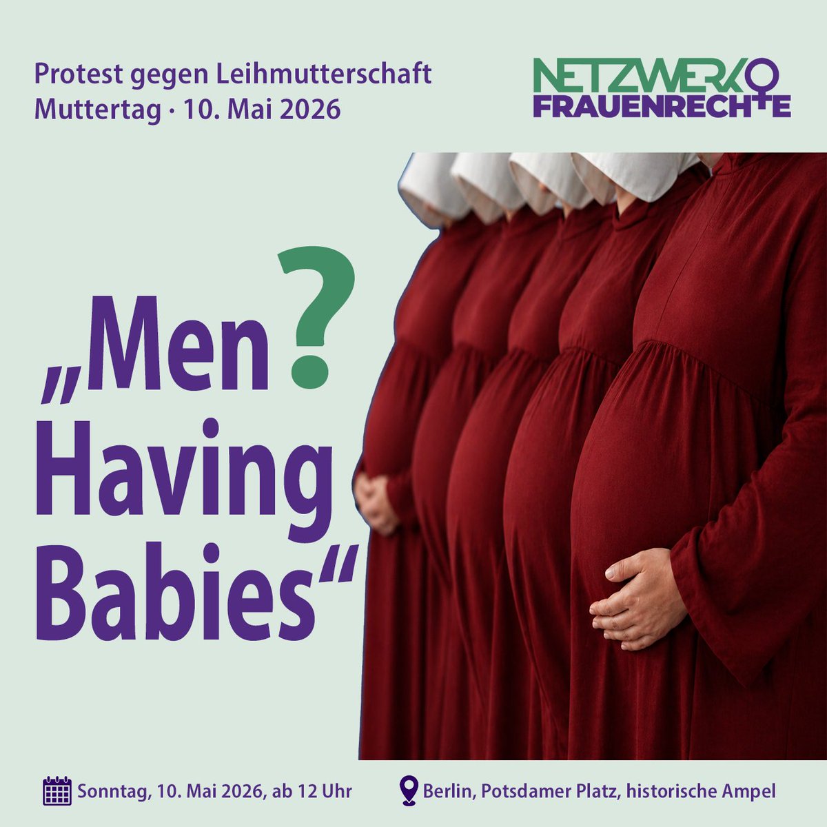 NeFra_eV's tweet photo. Berlin, 9./10. Mai: nächste Kinderkaufmesse mit speziellem Markt  für die Ware Kind.
Kundschaft: schwule und alleinstehende Männer.
„Men  Having Babies“ – möglich nur durch die Ausbeutung von Frauen. 

Kommt am  10. Mai nach Berlin und schließt euch dem Protest an! https://t.co/Prb4lSlNHq