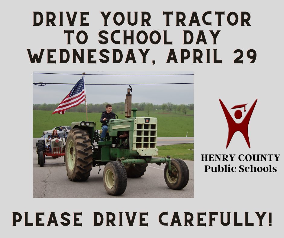 hcpsky's tweet photo. Tomorrow, April 29, is Drive Your Tractor to School Day for Henry County High School students. Please drive carefully and keep an eye out for our students Wednesday morning before school and Wednesday afternoon at dismissal. Thank you!! https://t.co/okJlYLpgmq