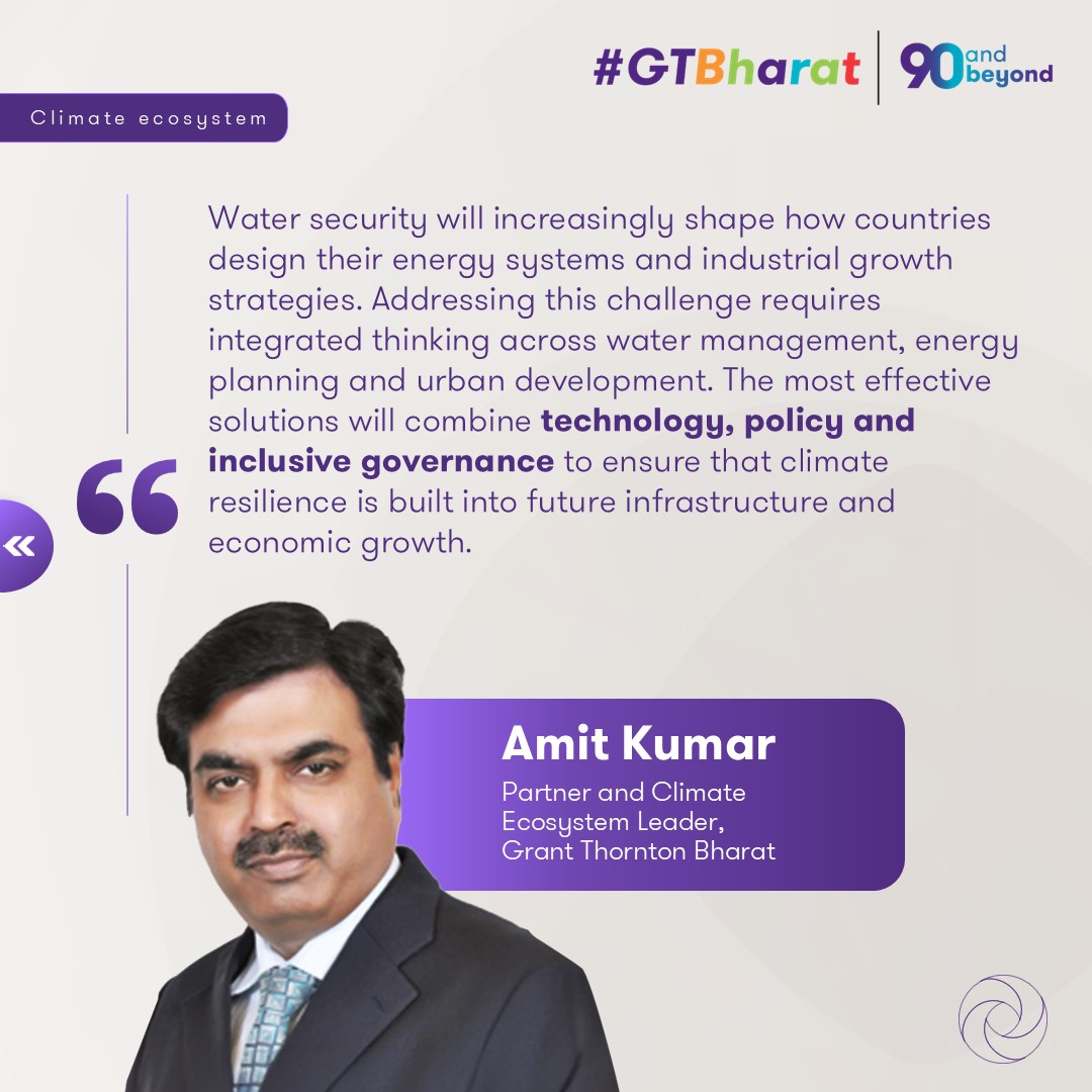 GrantThorntonIN's tweet image. #GTonEcosystems | Water is emerging as a critical factor in the energy transition. Our Partner, Amit Kumar, shares why integrating water, energy and climate-resilient infrastructure is critical for the next phase of the transition.

#WaterSecurity #Sustainability #ESG #Energy