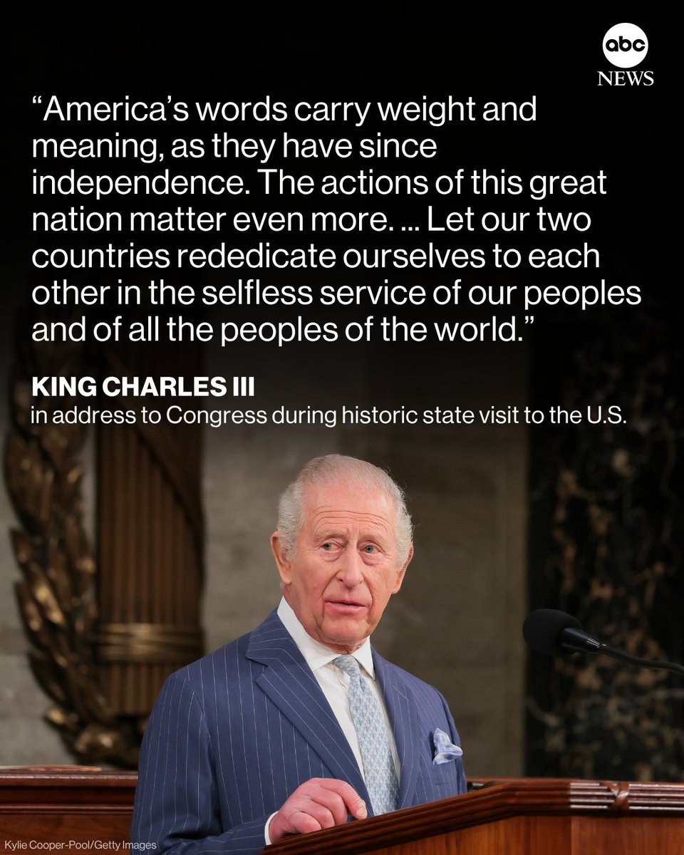 ABC's tweet photo. “America’s words carry weight and meaning ... The actions of this great nation matter even more."
 
King Charles III addressed a joint meeting of Congress during his first visit to the U.S. as the British monarch. https://t.co/PXcJFJcnOw https://t.co/0ZWMgfUxeF