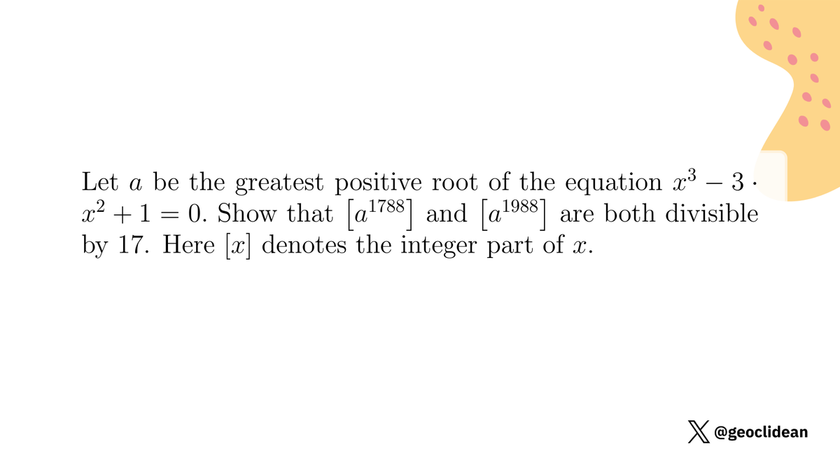 geoclidean's tweet photo. [a^1788] and [a^1988] divisible by 17
#Algebra #Polynomial #ModularArithmetic #NumberTheory #Divisibility #IMOShortlist https://t.co/ioN2TIXOGU