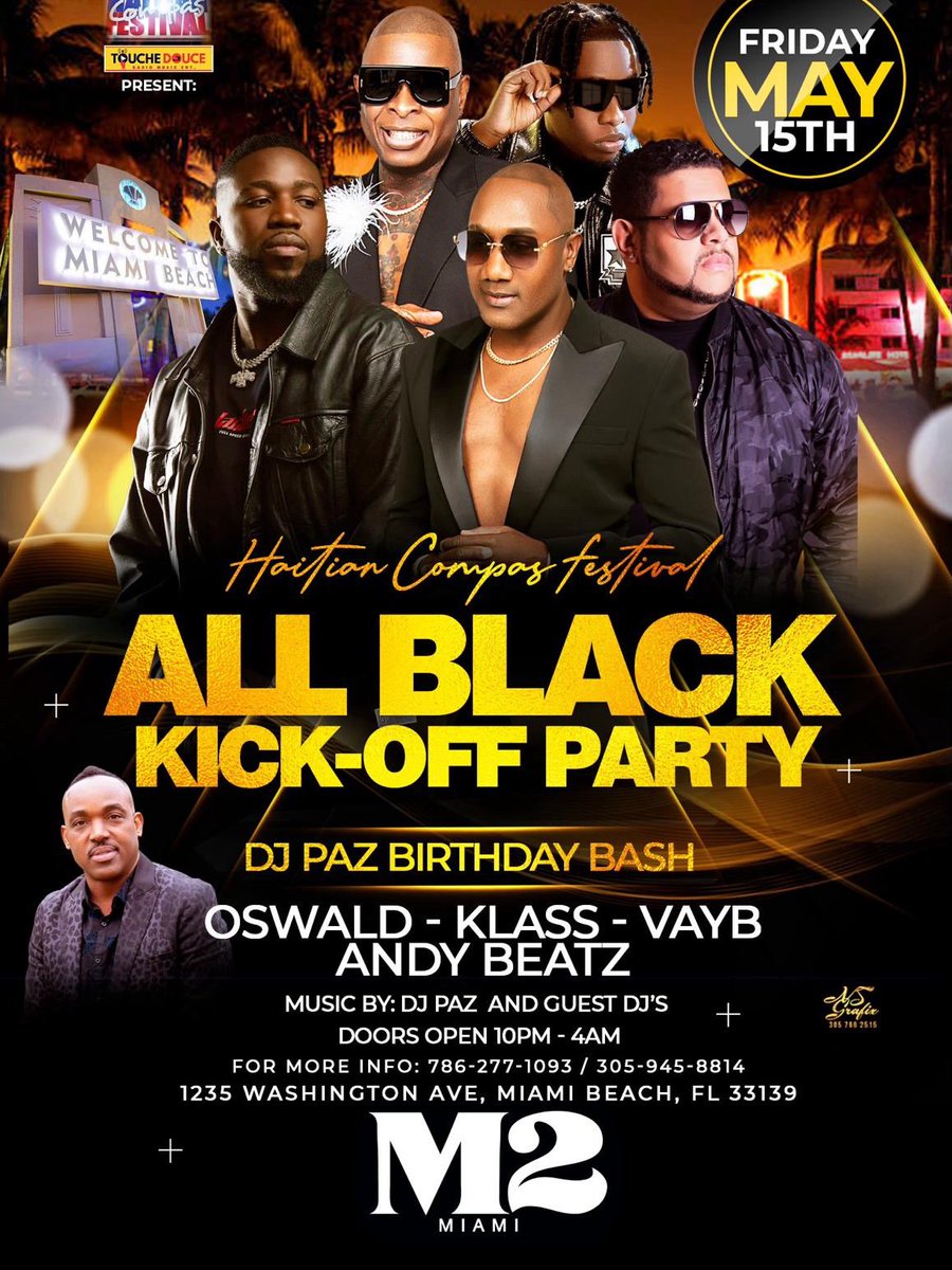 KlassItIs's tweet photo. Miami, are you ready? 🔥

The Haitian Compas Festival Weekend kicks off with the ALL BLACK Kick-Off Party at M2 Miami!

Featuring performances by
🎤 KLASS
🎤 Vayb
🎤 Oswald
🎤 Andy Beatz

🎧 Music by DJ Paz &amp; guest DJs
🎉 DJ Paz Birthday Bash https://t.co/XhLFalJHoe