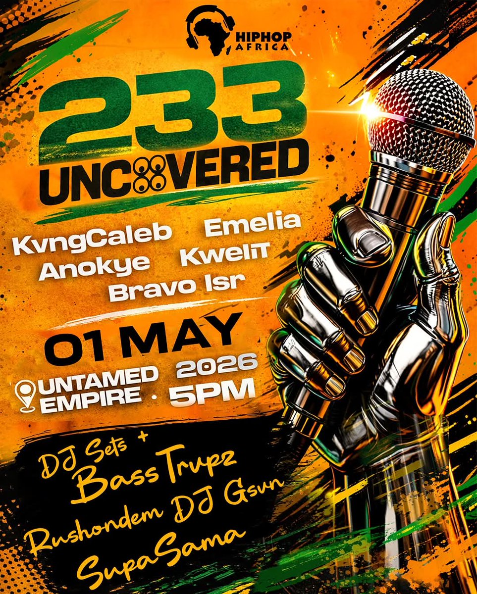 Hiphopafricaa's tweet image. 🚨 Mayday at @hiphopafricaair. Join us at Untamed Empire for the 233 Uncovered Launch Party on May 1st.
With performances by @basstrvpz, Rushondem, Supasama, and more
Get ready for live energy, pure vibes, and surprises. Don’t miss it.
#233Uncovered #HipHopAfrica #LaunchParty