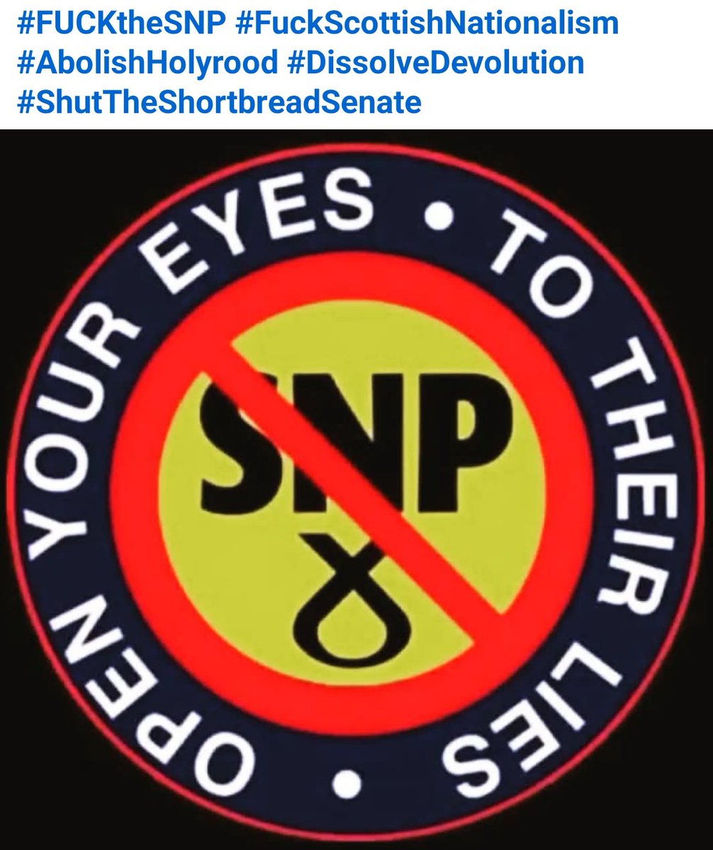 SCOTTISH NATIONALISTS YOU CAN STICK YOUR INDYFUCK'NPENDENCE RIGHT UP YOUR ANTISEMITIC ~ IRISH REPUBLICAN ~ IRA/HAMAS LOVING ARSES! 
SCOTTISH NATIONALISM IS A DISEASE AKIN TO SPANISH FLU AND GERMAN MEASLES!
#MakeScottishNationalismHistory #BootScottishNationalismOot