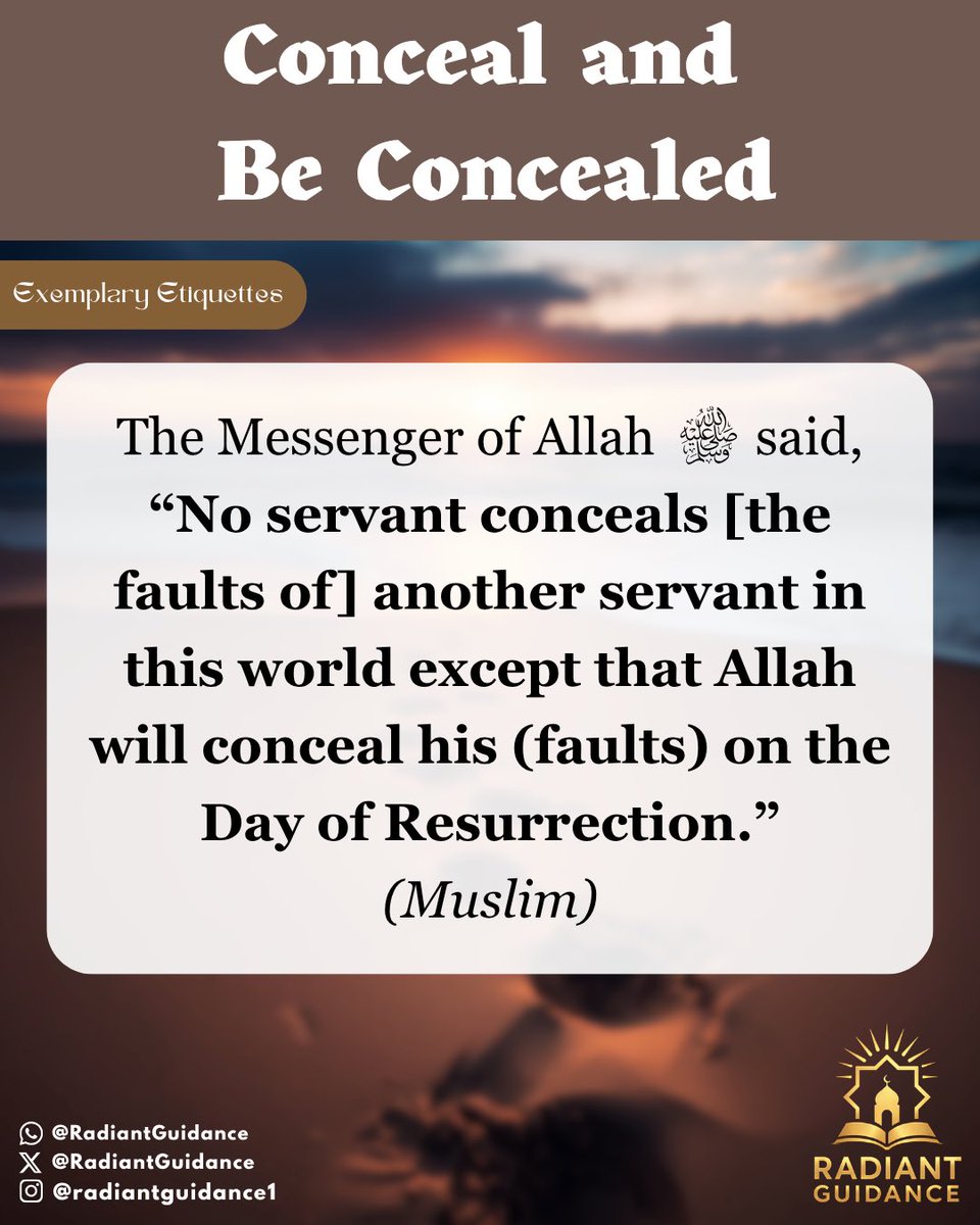 RadiantGuidance's tweet image. Conceal the faults of others

#Akhlaaq #Etiquette #GoodCharacter #IslamicManners #Islam