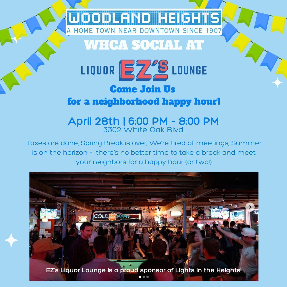 WHCAinfo's tweet photo. Woodland Heights neighbors you're Invited to a community Happy Hour!

    When: Tuesday, April 28, 2026
    Where: EZ's Liquor Lounge
    Time:    6:00 p.m. - 8:00 p.m.

See you there! https://t.co/p20j0t7nJS