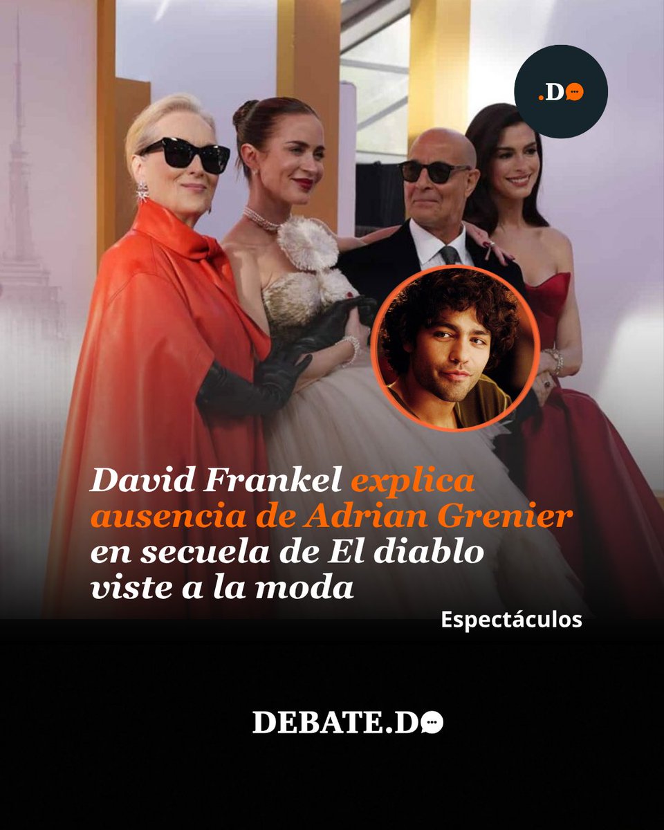 midebate's tweet image. El director David Frankel explicó los motivos por los cuales el actor Adrian Grenier no forma parte del elenco de la secuela de El diablo viste a la moda. 

Más información en nuestro periódico: debate.do
#debate.do #elperiodicodelasmayorias