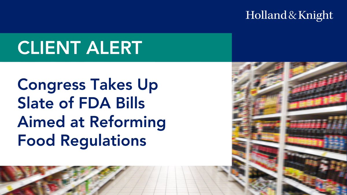 Holland_Knight's tweet image. Congress is taking a fresh look at how the #FDA regulates #food, food ingredients, #dietarysupplements and infant formula, with an upcoming hearing expected to spotlight MAHA priorities such as GRAS reform, labeling transparency and strengthened #consumer protections. Our latest