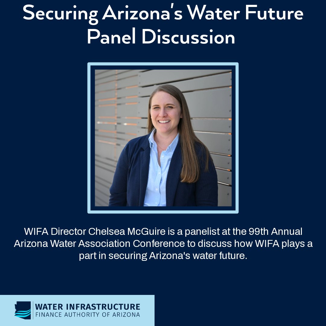 ArizonaWIFA's tweet photo. Thank you to the Arizona Water Association for having WIFA Director Chelsea McGuire as part of their panel on Securing Arizona's Water Future. https://t.co/fS0gykJ50U
