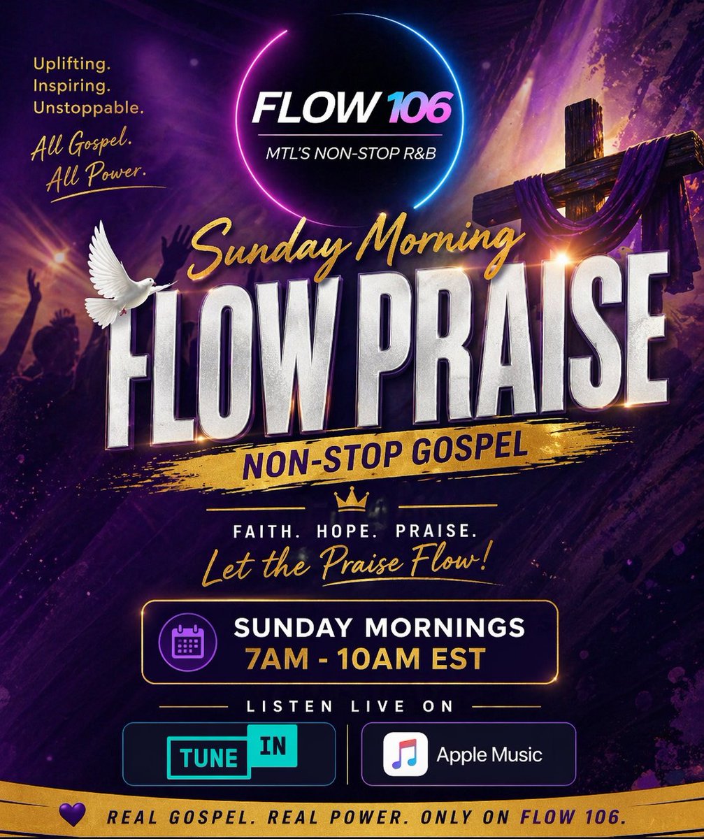 Flow106FM's tweet photo. 🎵🙏 Join us every Sunday morning for a powerful and uplifting experience with “Non-Stop Gospel Sunday Morning Praise” on Flow 106!

Time: 7AM - 10AM EST

📲 Listen live via TuneIn and Apple Music.

#Gospel #Montreal https://t.co/Vp4diD5AYP