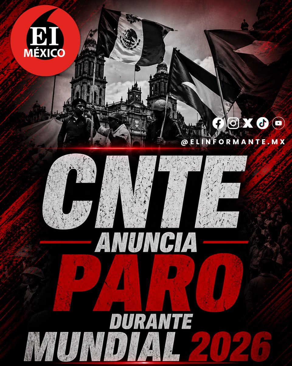 ElInformanteMX's tweet image. 🚨⚠️ CNTE ANUNCIA PARO NACIONAL INDEFINIDO DURANTE EL MUNDIAL 2026 ⚠️🇲🇽

📌 La #CNTE informó que realizará un paro nacional indefinido durante la realización de la Copa #Mundial de la #FIFA 2026.

⬛ Indicaron que el inicio de la huelga se anunciará el 16 de mayo y adelantaron
