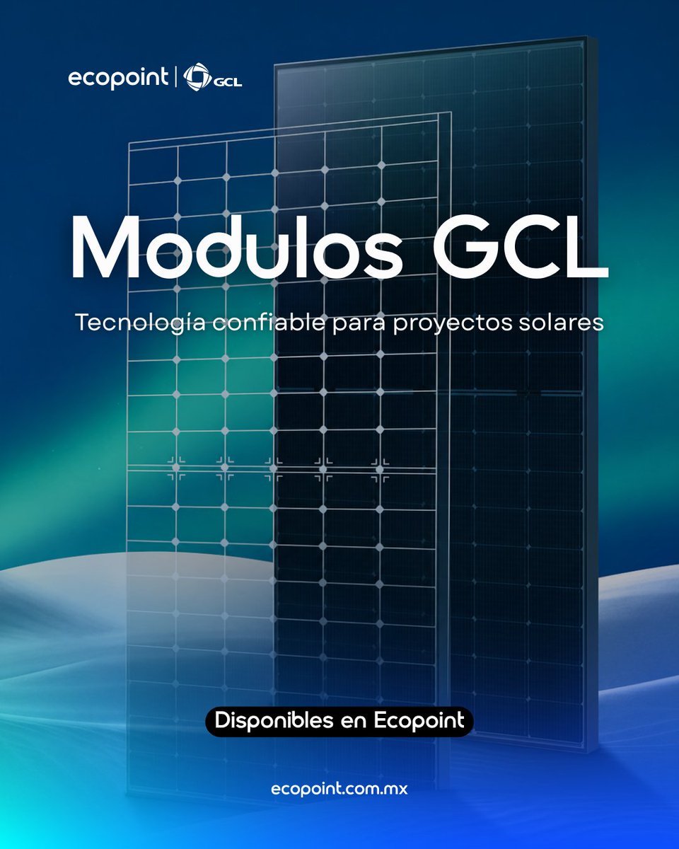 GCL × Ecopoint

Tecnología confiable para proyectos solares.
Disponibilidad inmediata en México.
Amplía tu portafolio con módulos diseñados para rendimiento y consistencia en campo.

ecopoint.com.mx