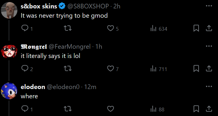 ArizonaBadlads's tweet photo. @elodeon0 @FearMongrel @S8BOXSHOP @KincaidMc Are you seriously trying to argue that a spiritual successor is not(or should not be) trying to be the game it's a spiritual successor to? It doesn't literally say "we're trying to be gmod" but that's what spiritual successor means https://t.co/pJwkRNmwon