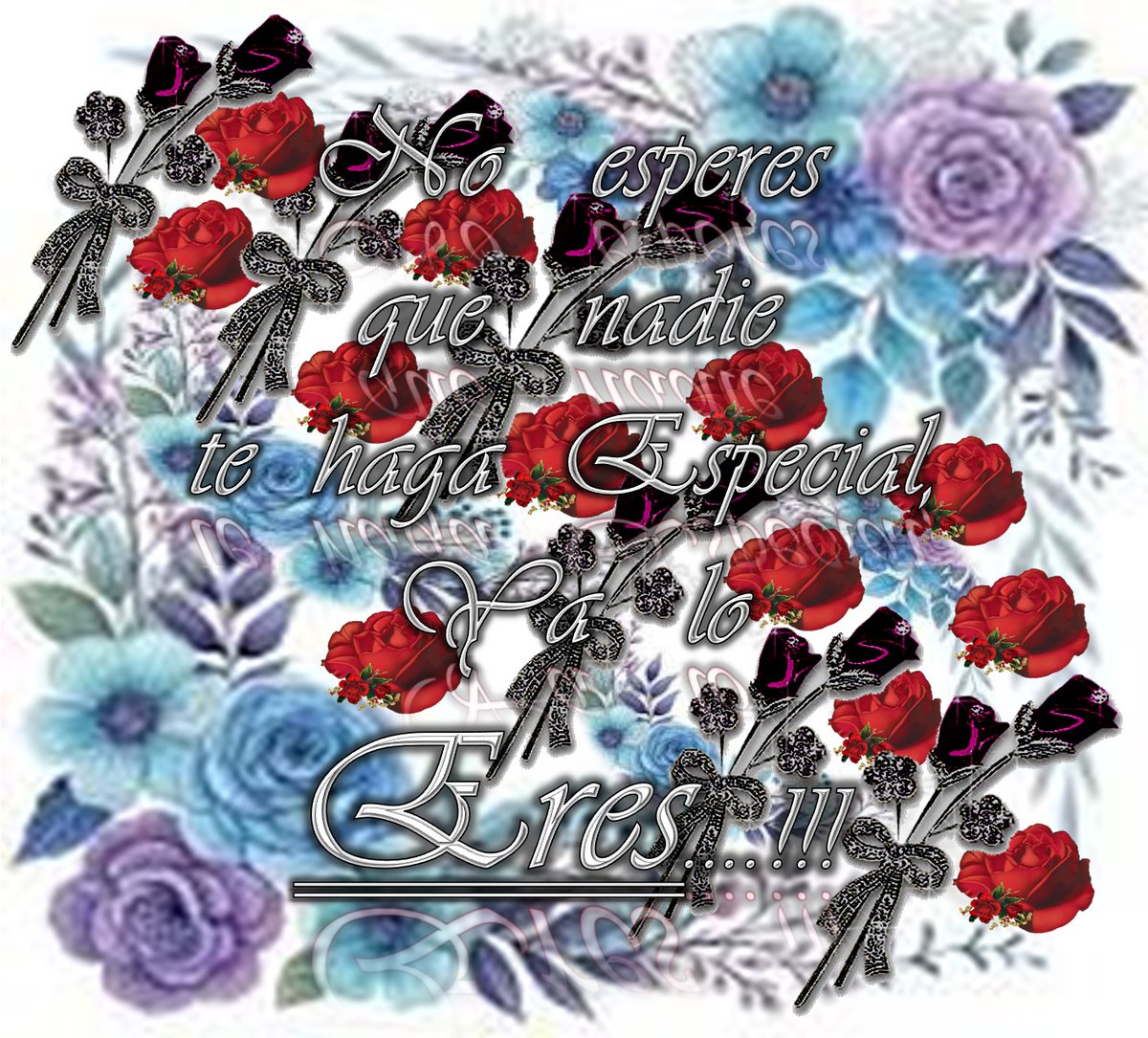 No esperes
que nadie
te haga Especial,
Ya lo Eres…!!!  💫💫💫💫💫