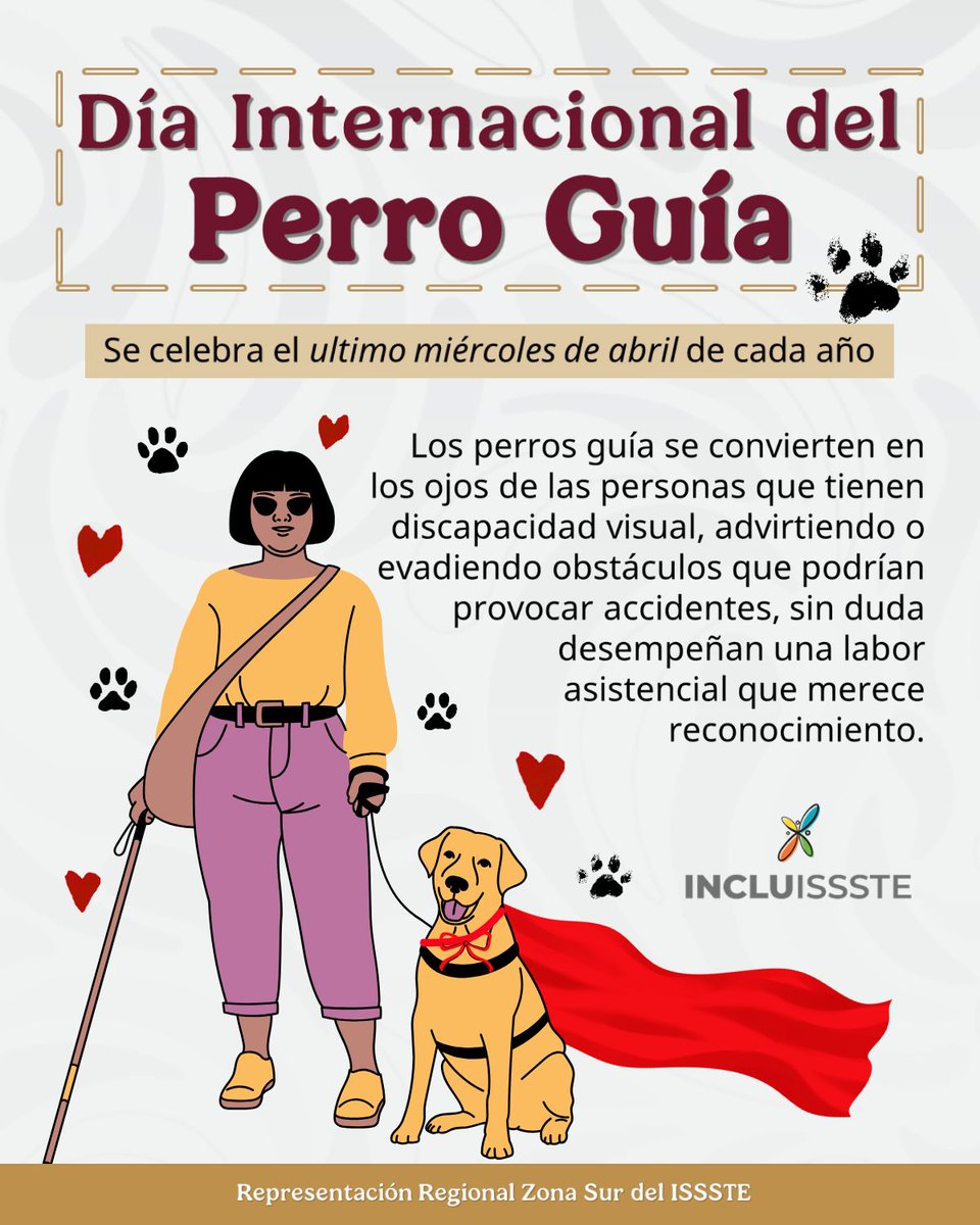 IsssteZonaSur's tweet photo. “Día Internacional del Perro Guía”
Se celebra el último miércoles de abril de cada año 🐾
#INCLUISSSTE https://t.co/t2CX6blZ4y