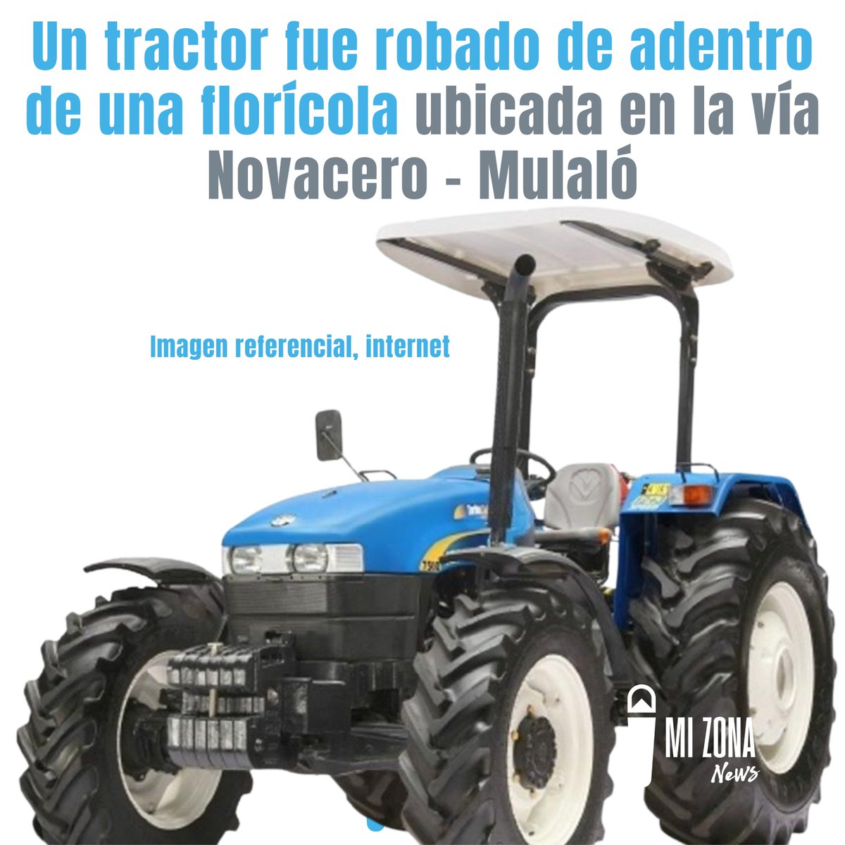 MiZonaNews's tweet image. La delincuencia cada vez vulnera más la seguridad ciudadana, ahora incluso dentro de empresas privadas. Un tractor fue robado de adentro de una plantación florícola ubicada frente a Novacero en la vía hacia #Mulaló.👇#Latacunga #Cotopaxi

facebook.com/photo/?fbid=95…