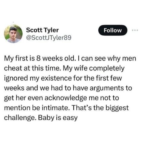 Okay guy, because when you give birth you’re ripped from asshole to tea kettle. If you’re lucky the doctor has time to cut you. It hurts and like any major injury it takes time to heal. Scott is stupid, insensitive, and deserves a fucking throat punch and a kick in the balls.