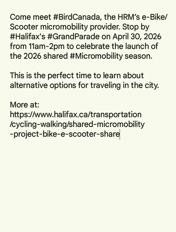 wilcre's tweet image. Come meet #BirdCanada, the HRM’s e-Bike/Scooter micromobility provider. Stop by #Halifax's #GrandParade on April 30, 2026 from 11am-2pm to celebrate the launch of the 2026 shared #Micromobility season.

Link in 2nd image