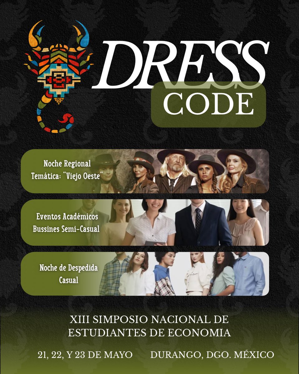 anee__mx's tweet photo. Dress Code | XIII Simposio Nacional de Estudiantes de Economía

🗓️21, 22 y 23 de Mayo, 2025
📍Durango, Dgo. México 

Ya estamos listxs para recibirte, pero… ¿ya sabes qué ponerte?
Aquí te dejamos el código de vestimenta para cada actividad del Simposio: https://t.co/VueASoFhmq