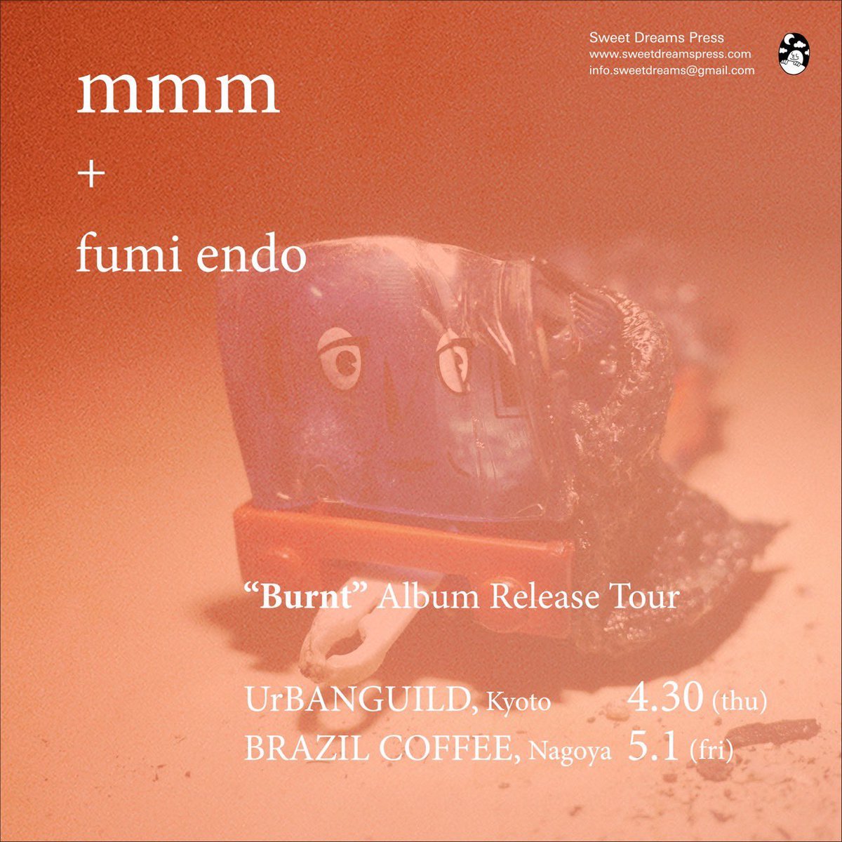 e23227's tweet photo. ■ 2026年5月1日(金)
［ 名古屋 金山ブラジルコーヒー @kanayamabrazil ］

　『"Burnt" Album Release Tour』
　　mmm @wowowowwhaaaao
　+ 遠藤ふみ

時間｜18:30開場、19:30開演
料金｜前売 4,000円
　　｜U25: 3,500円 / U22: 3,000円
予約｜nqlunch@gmail.com

▼ @sweetdreamsprs , @hirokichill https://t.co/WSNzGMzf4O