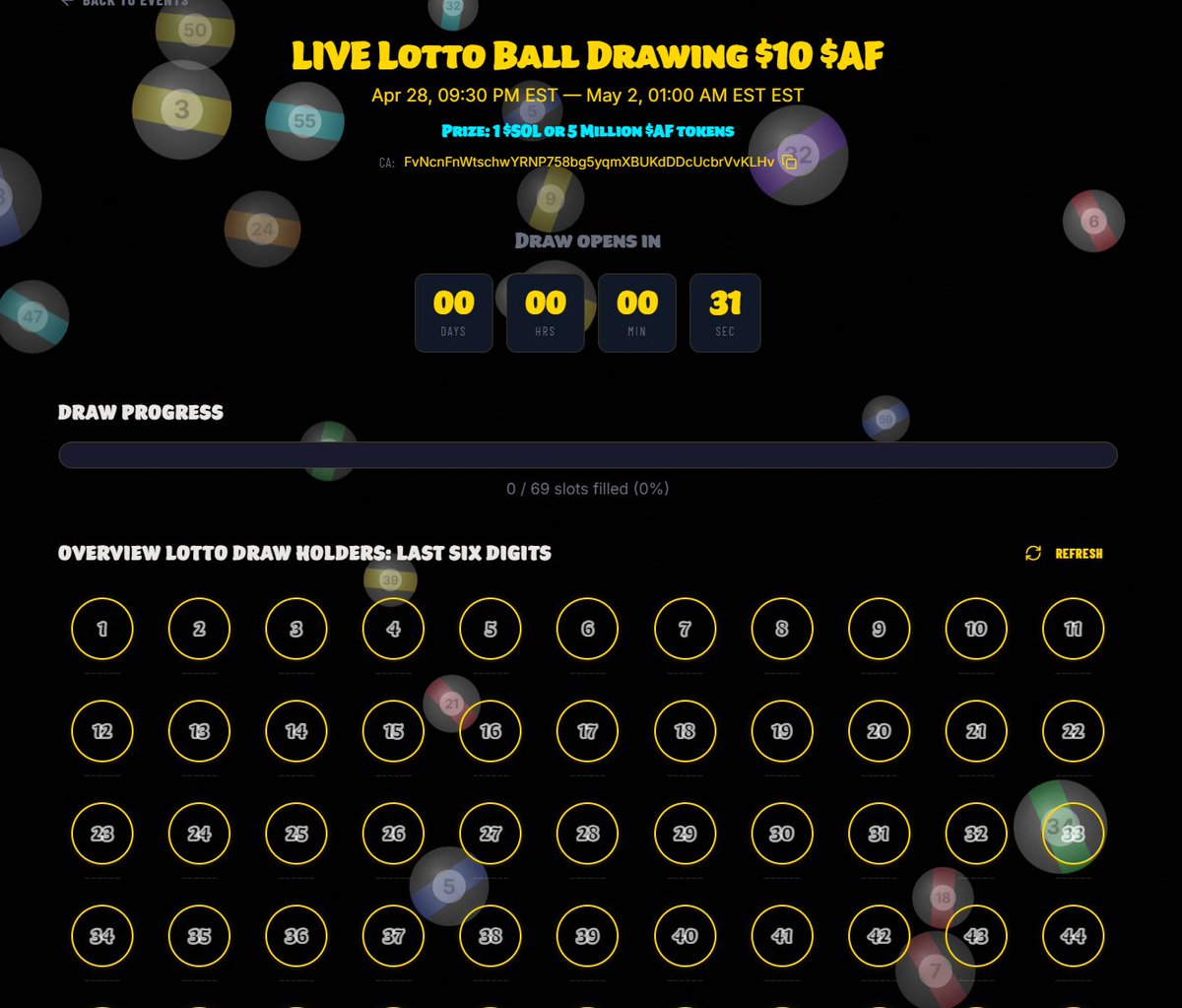 LIVE!!!

The $Lotto Ball Drawing will take Place on Saturday the 2nd of MAY! 

How to ENTER starting NOW! 

Buy $10 worth of $AF Tokens, and the system will do the rest! 

The Lotto Ball will display the last 6 digits of your wallet ID, so you know which number you're rooting