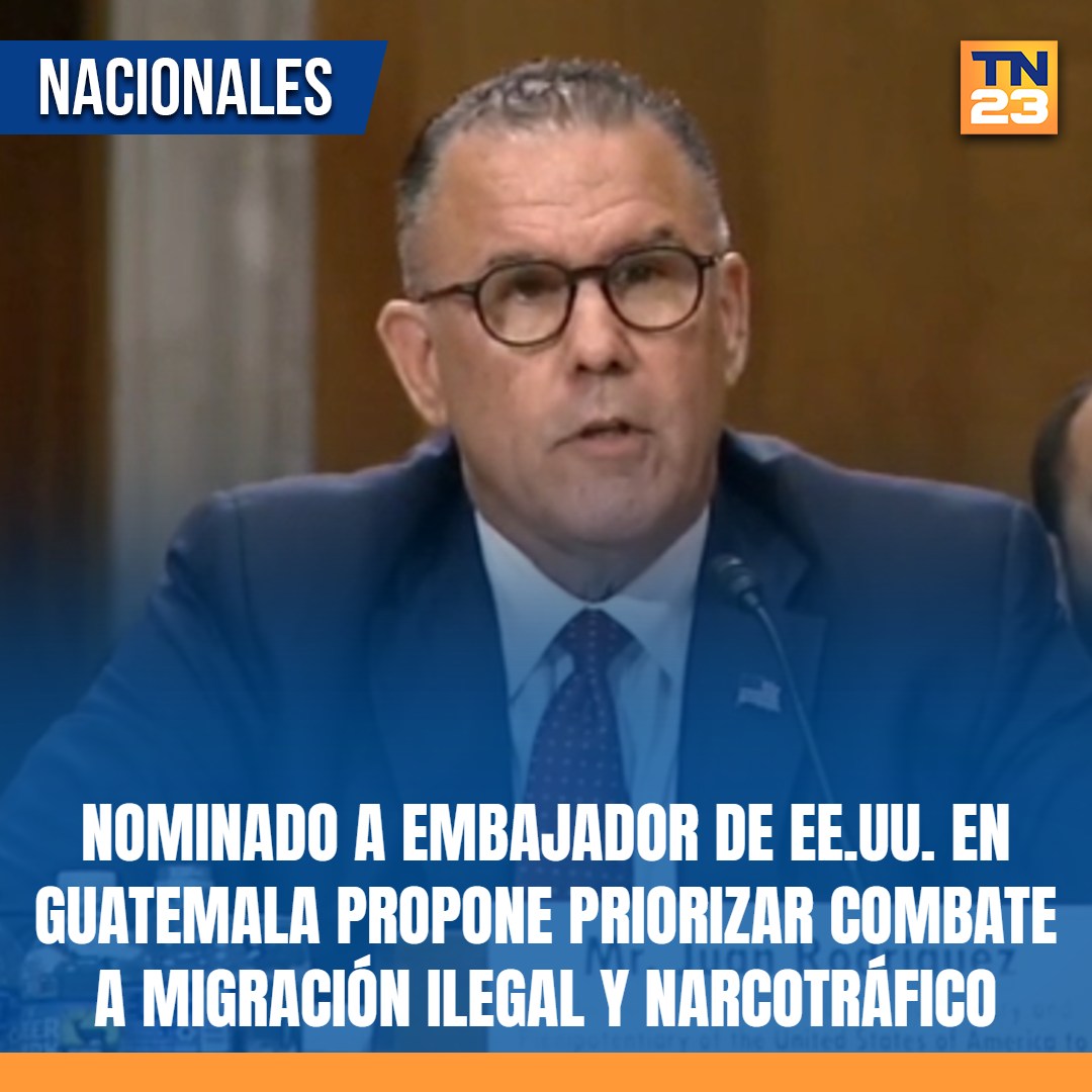 TN23NOTICIAS's tweet photo. #Nominado a #embajador de #EEUU. en #Guatemala #propone priorizar #combate a #migración #ilegal y #narcotráfico ➡️ https://t.co/ucIJqgy6QI https://t.co/wmT6ykzyRQ