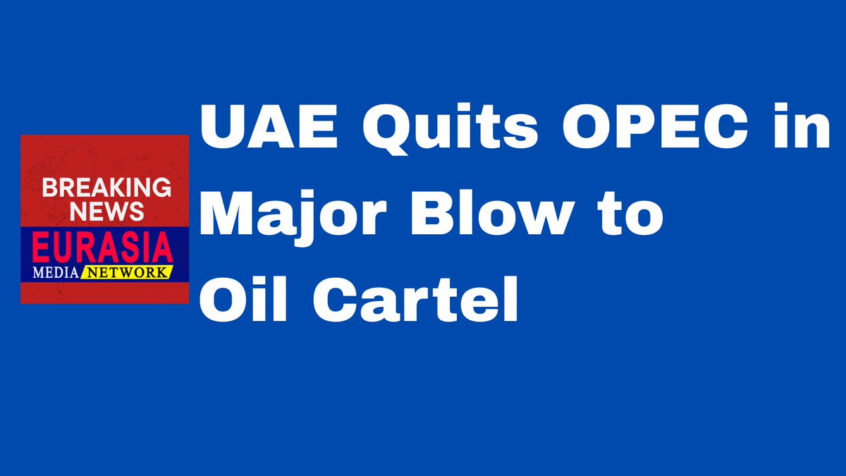 EurasiaNewsNet's tweet image. United Arab Emirates announced on Tuesday it will withdraw from the Organization of the Petroleum Exporting Countries (OPEC) and the broader OPEC+ alliance, effective May 1, 2026.

Follow @EurasiaNewsNet 

#UAEOPEC #OPECPlus #UnitedArabEmirates #UAE #OilReserve