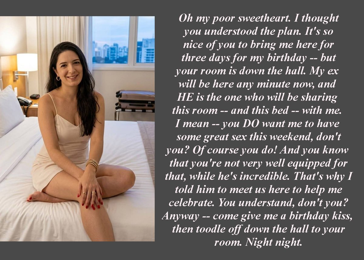 EmotionalCuck's tweet photo. You had planned this weekend away months ago -- as a romantic weekend for just the two of you -- but sadly, you do understand that if your wife is to have the deeply satisfying sex that she deserves to have on her birthday, it can't involve having sex with you. And so, you give her a kiss, wish her happy birthday, tell her to say hi to her ex for you (he used to be one of your best friends), and then you head off down the hall to your room.

#cuckold #romance #lifestyle #hotwife