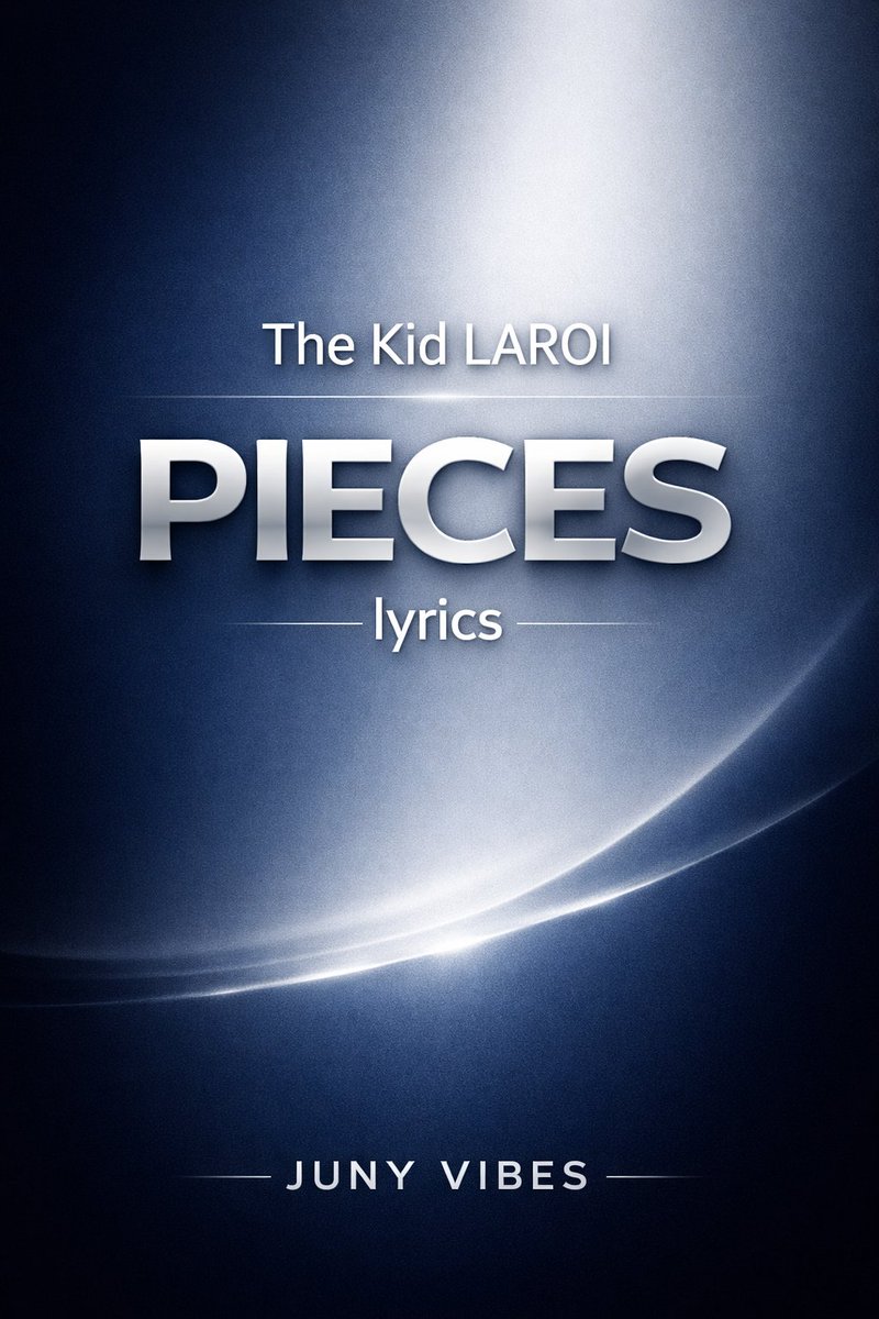 junyvibes0's tweet image. The Kid LAROI – PIECES | Lyrics   Clean visuals. Premium vibes. #JUNYVIBES #PIECES #TheKidLAROI