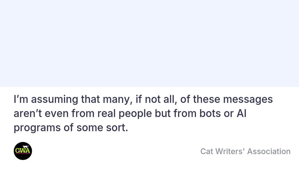 CatWriters's tweet image. Being informed and cautious about potential scams and spam is important to protecting our identities, reputations, and cat-writing businesses, along with our associations

Read more 👉 lttr.ai/AqZdL

#DeceptiveMessages—AndProtect #SmarterVerificationHabits #StayAhead