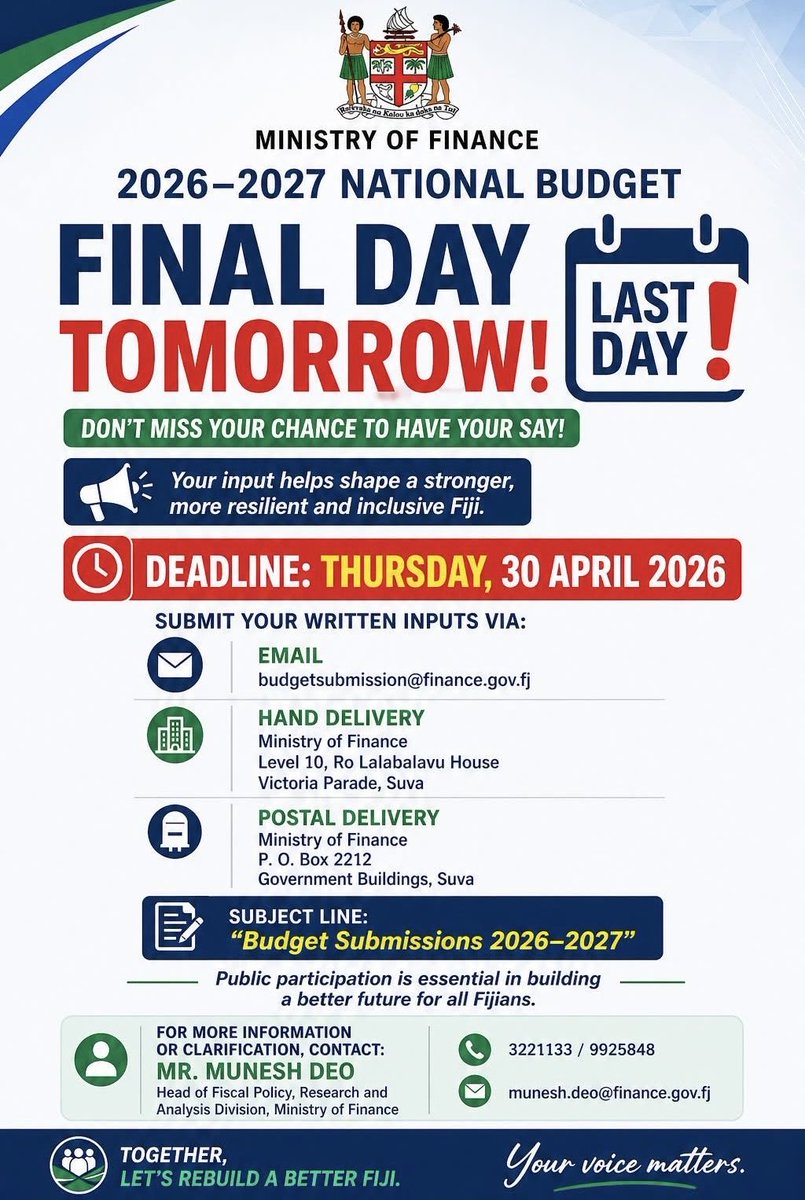 MoF_FJ's tweet image. Final day tomorrow to submit your views for the 2026–2027 National Budget—deadline is Thursday, 30 April 2026.
Don’t miss your chance to contribute and help shape a stronger Fiji.
@FijiGovernment @followers #NationalBudget #YourVoiceMatters
