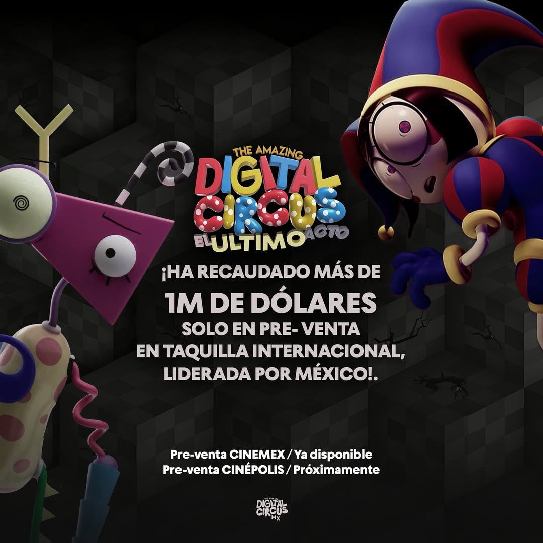 ElTalSaid's tweet image. ¡México lidera la taquilla! 🇲🇽💸

Variety reporta que la preventa del final de #TheAmazingDigitalCircus ha alcanzado los 6 MDD, uno de las preventas con mejor desempeño.

Y México lidera con 1 MDD en taquilla internacional.

No olvides que llega a cines el 4 de junio.