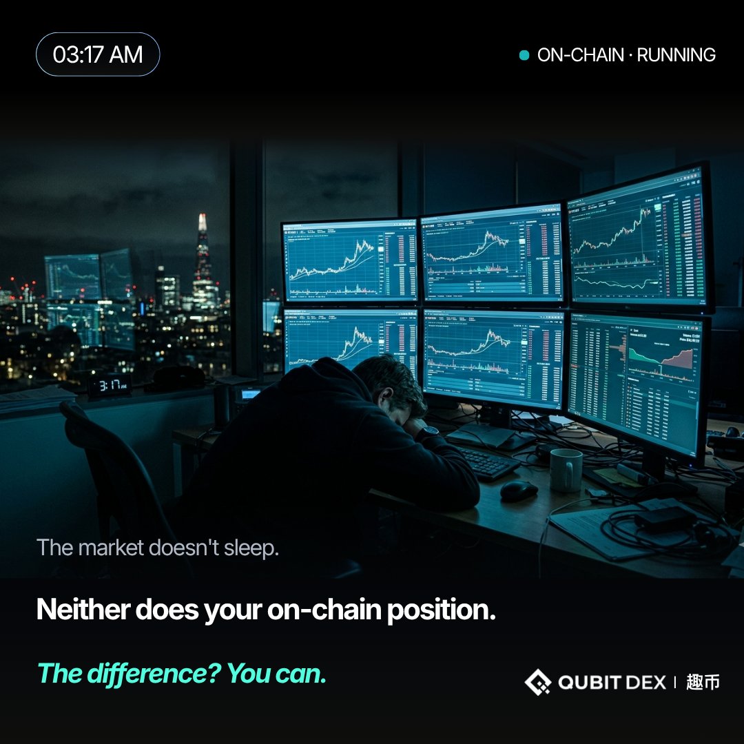 qubitdexzh's tweet photo. 市场从不休息。 你链上的仓位也不会。
区别在于——你可以睡了。

#QubitDEX #链上自托管 #DeFi https://t.co/ACgVP27Vke