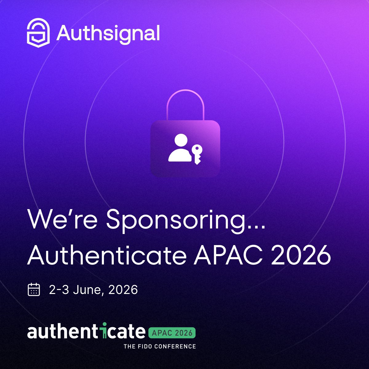 authsignal's tweet photo. @FIDOAlliance's Authenticate APAC 2026 is coming to the Asia-Pacific region for the first time! June 2-3.

The industry's only conference dedicated to phishing-resistant authentication and digital identity. We're sponsoring, and you should be there.

Register now: https://t.co/M3tZJCQ8cV

#AuthenticateAPAC2026