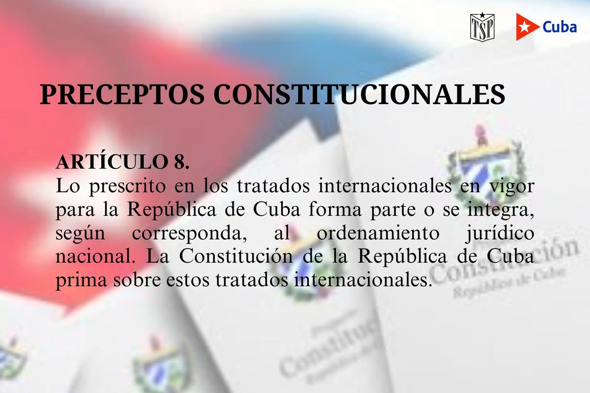 TSupremoCU's tweet photo. ⚖️¿Sabías que lo prescrito en los tratados internacionales en vigor se integran al ordenamiento jurídico nacional?  Consulta  el artículo 8 de la Constitución para conocer esta información 🇨🇺 
#TribunalSupremoPopular #FomentoCulturaJurídica https://t.co/OszSNDf9Xi
