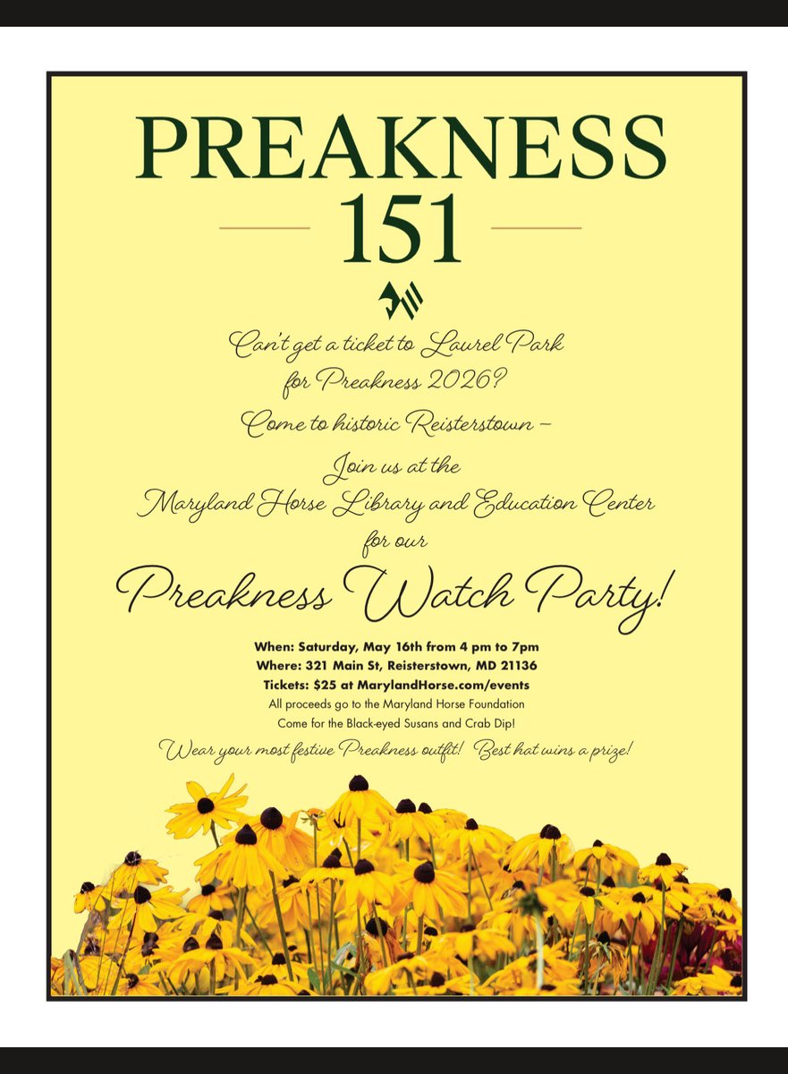Couldn’t get a ticket to this year’s Preakness? Come to the Maryland Horse Library &amp; Education Center on Saturday, May 16 at 4 p.m. for our Preakness 151 Watch Party!