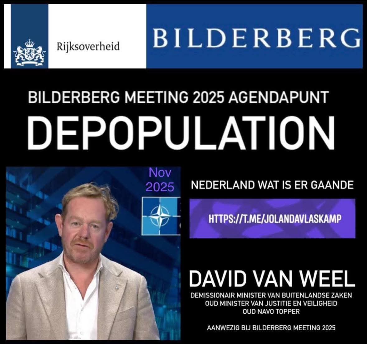 David van Weel
Minister van Justitie en Veiligheid 
Oud NAVO topper
Vrind van Mark Rutte
Aanwezig bij Bilderberg Meeting 2025 in Stockholm
Agendapunt Bilderberg 2025 DEPOPULATION = ONTVOLKING

Nederland Wat Is Er Gaande 

rumble.com/v71qzce-partic…

en

youtu.be/HUY4Tk-LriM?is…